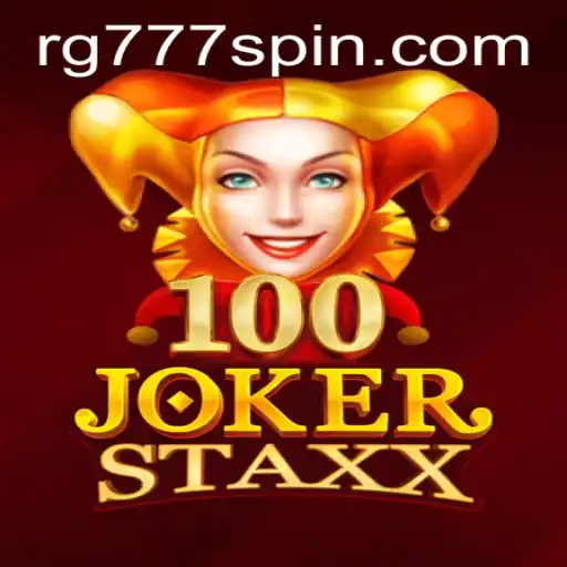 Exploring the Excitement of 100JokerStaxx with RG777