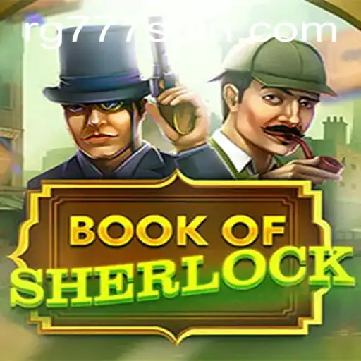 Book of Sherlock: Unraveling Mysteries with RG777
