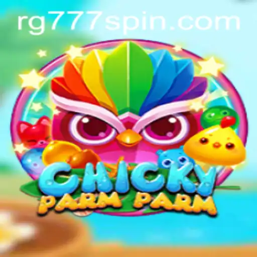 ChickyParmParm: An Innovative Twist in Gaming with RG777