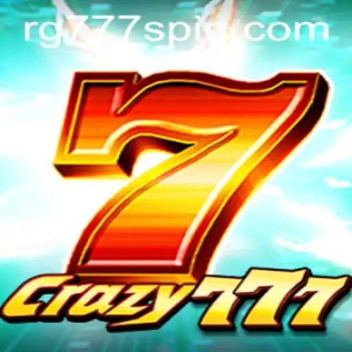 Crazy777: The Exciting World of RG777 Unleashed