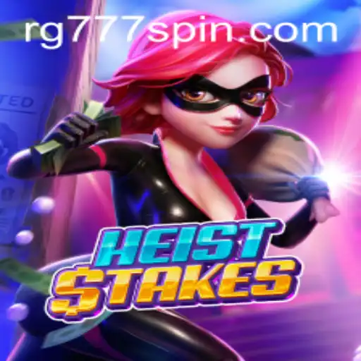 Exploring the Daring World of HeistStakes: An In-Depth Look at the Thrilling Game