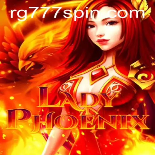 Exploring the Mystical World of LadyPhoenix: A Guide to Mastering RG777