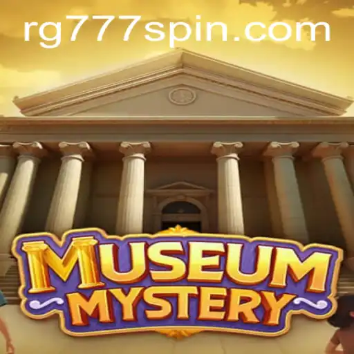 Unveiling the Thrills of MuseumMystery: A Dive into the Enigmatic World of RG777