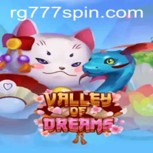 Explore the Mesmerizing World of ValleyofDreams with RG777