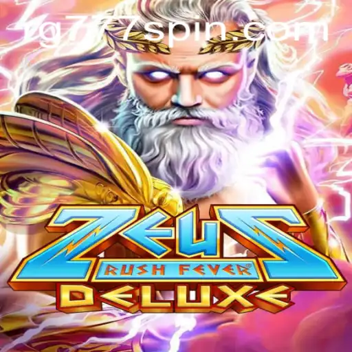 Exploring ZeusRushFeverDeluxe: A Thrilling Odyssey in Modern Gaming