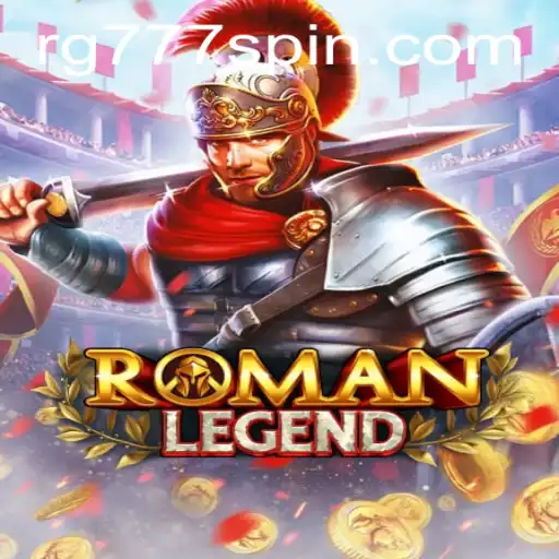 Discover the Epic Adventure of RomanLegend: An Insightful Guide with Current Trends