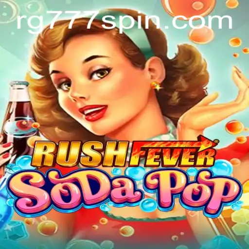 Exploring RushFeverSodaPop: A Thrilling Adventure Awaits